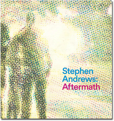 Stephen Andrews: Aftermath