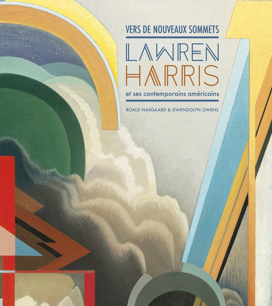 Vers de Nouveaux Sommets : Lawren Harris et ses contemporains américains