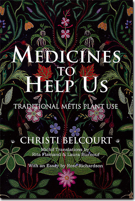 Medicines to Help Us (Book only) by Christi Belcourt
