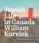 William Kurelek: Jewish Life in Canada