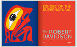 Echoes of the Supernatural: The Graphic Art of Robert Davidson