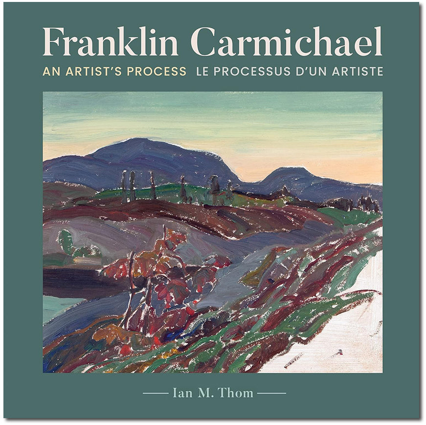 Franklin Carmichael: An Artist's Process