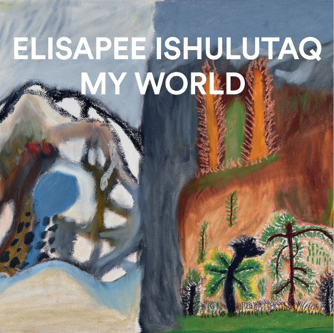 Elisapee Ishulutaq: My World