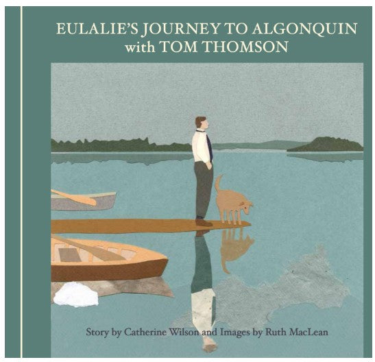 Eulalie's Journey to Algonquin with Tom Thomson