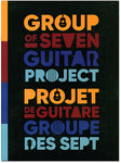 Group of Seven Guitar Project DVD