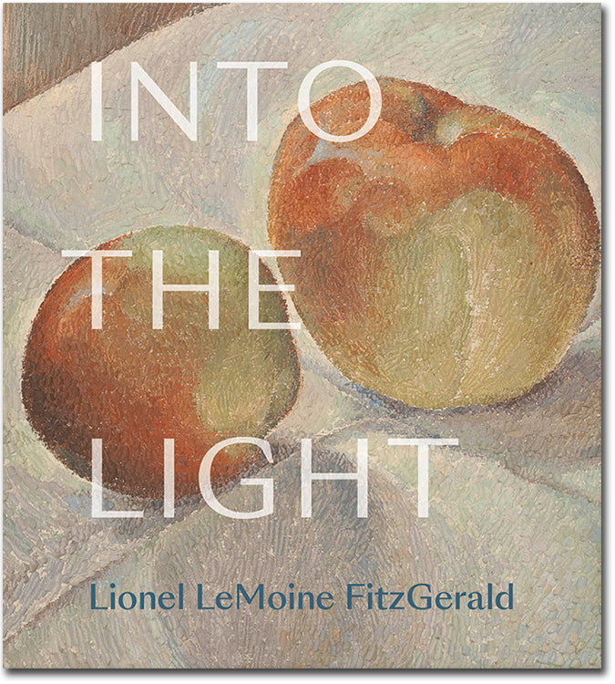 Into the Light: Lionel LeMoine FitzGerald - Exhibition Catalogue
